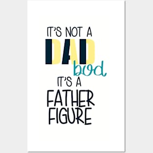 Dad Bod - Father Figure Posters and Art